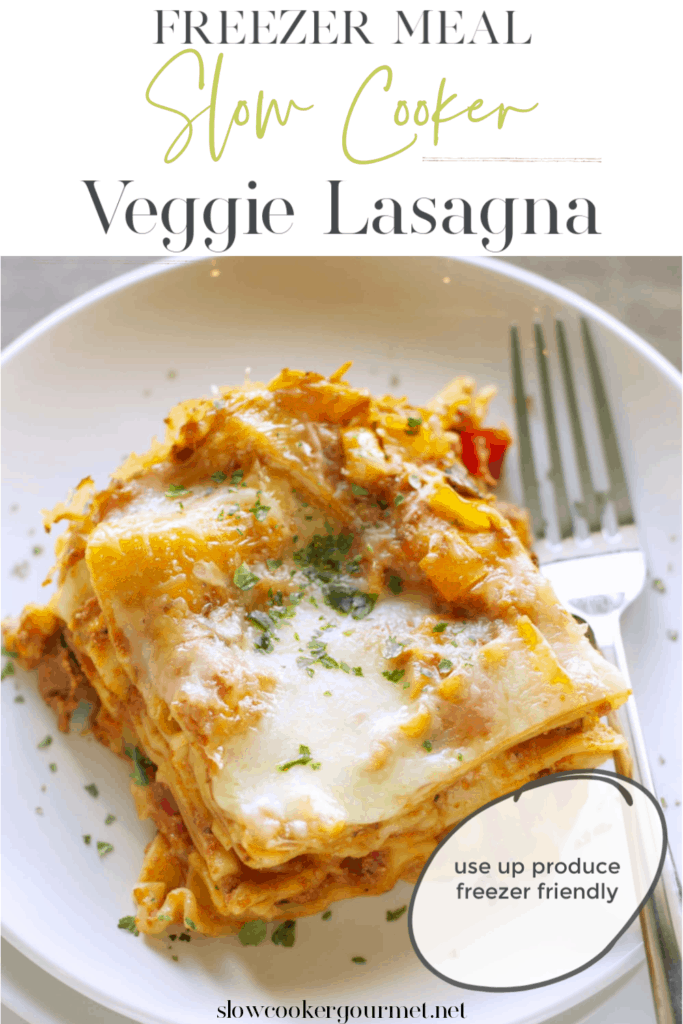 Freezer Meal: Slow Cooker Veggie Lasagna - Slow Cooker Gourmet