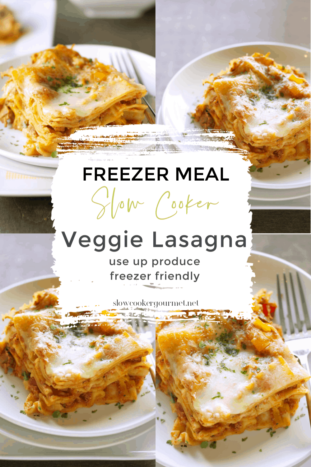 Freezer Meal Slow Cooker Veggie Lasagna Slow Cooker Gourmet