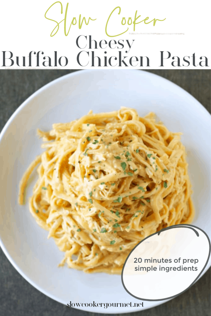 Slow Cooker Cheesy Buffalo Chicken Pasta - Slow Cooker Gourmet