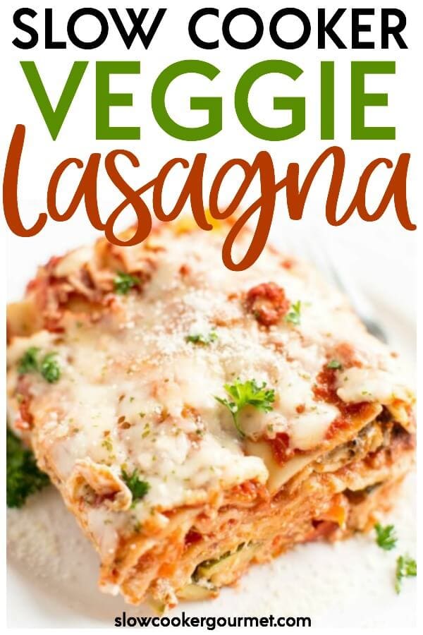 Who says lasagna has to take a ton of time and effort? Not this Slow Cooker Veggie Lasagna! Packed full of nutritious veggies and a super simple and delicious homemade pasta sauce, this lasagna will soon be your favorite.  With the help of your slow cooker this easy recipe is perfect for your families next meal! #veggie #lasagna #veggielasagna #pasta #slowcooker #slowcookerlasagna