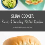 Slow Cooker Sweet & Smoky Pulled Chicken