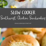 Slow Cooker Southwest Chicken Sandwiches