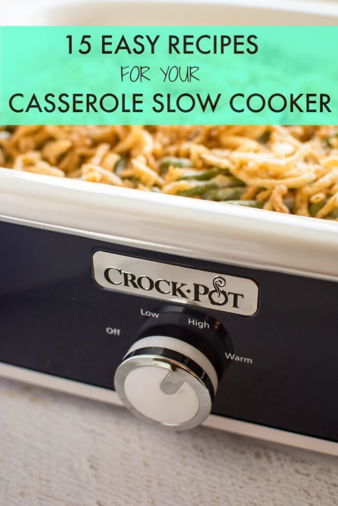 15 Easy Recipes for your Casserole Slow Cooker