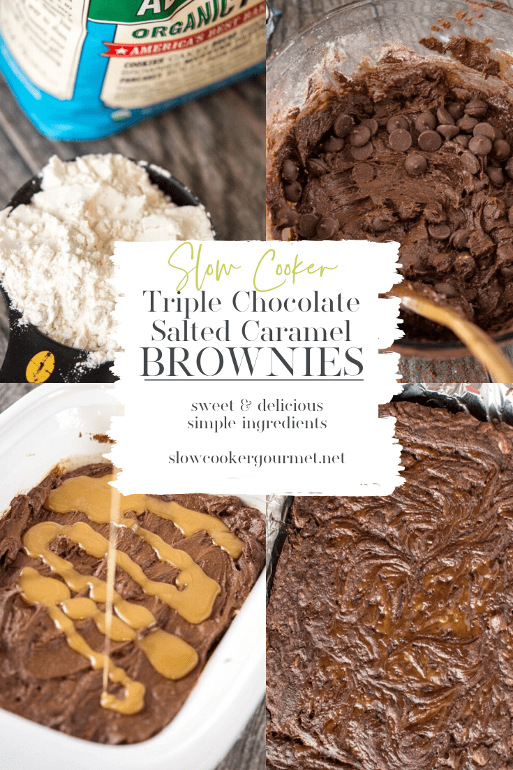 Slow Cooker Triple Chocolate Salted Caramel Brownies Slow Cooker Gourmet
