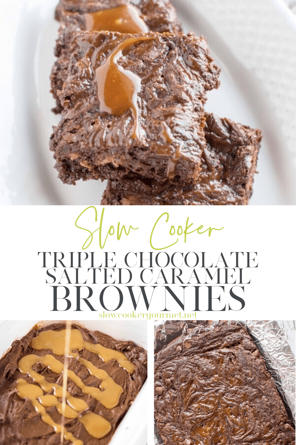 Slow Cooker Triple Chocolate Salted Caramel Brownies Slow Cooker Gourmet
