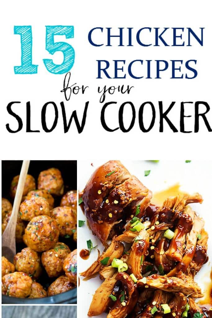 15 Chicken Recipes for your Slow Cooker