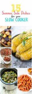 If you're looking for summer side dishes, you are in luck! We've created a collection of our favorite 15 Summer Side Dishes for your Slow Cooker.