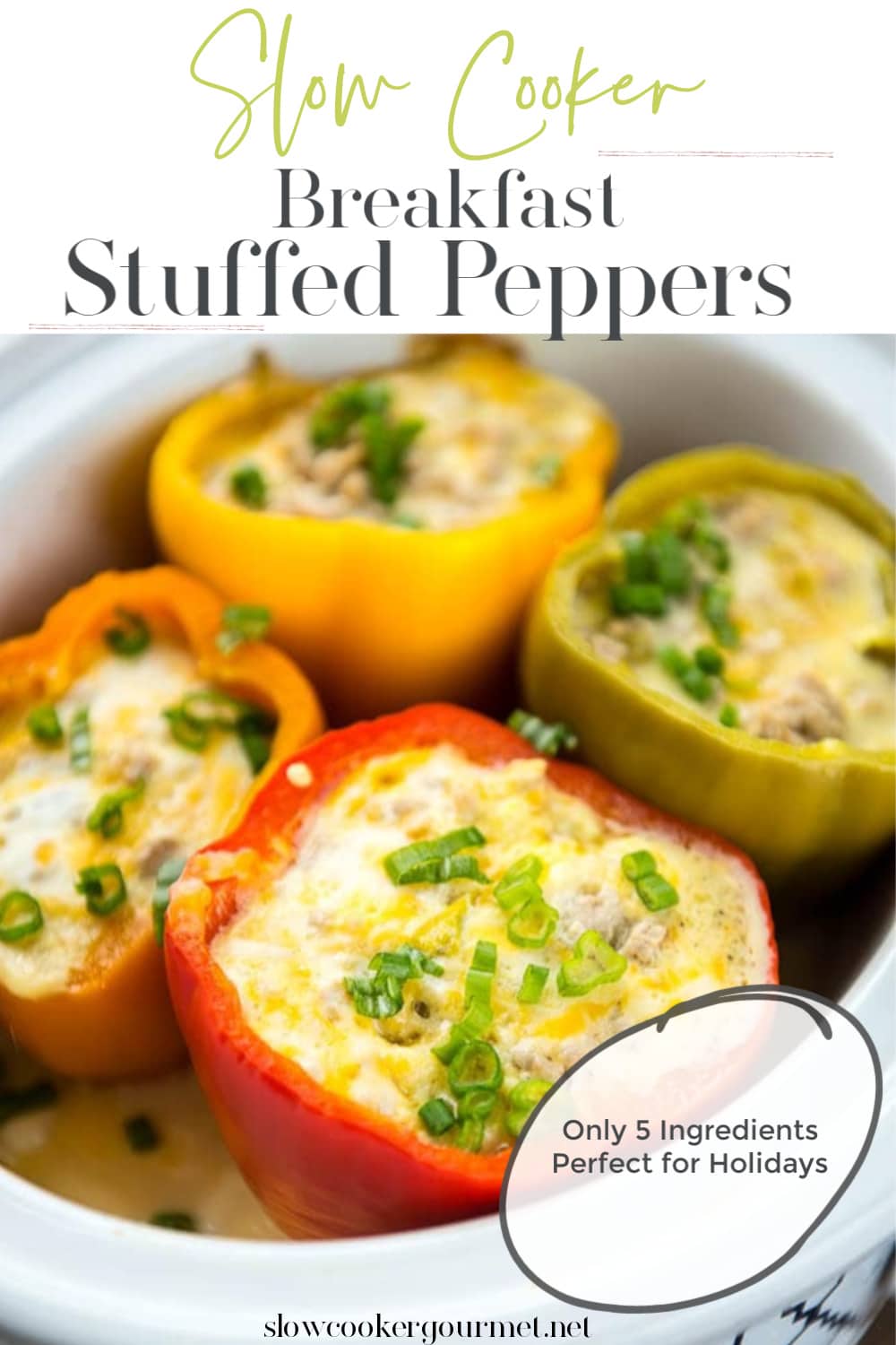 Slow Cooker Breakfast Stuffed Peppers - Slow Cooker Gourmet