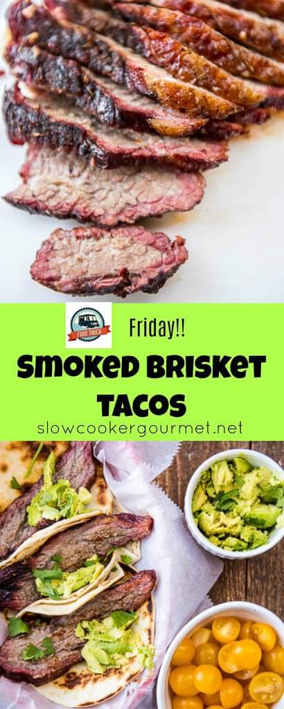 WHY BE BORING WHEN YOU CAN HAVE SMOKED BRISKET TACOS INSTEAD?! THE ULTIMATE TACO FOR THE NEXT FOOD TRUCK FRIDAY POST IN MY SUMMER SERIES!