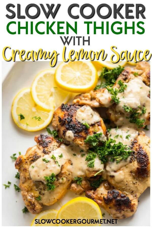 Slow Cooker Chicken Thighs with Creamy Lemon Sauce combines juicy and tender chicken thighs with a light and flavorful lemon sauce, the combination is out of this world! Sophisticated enough for a dinner party and easy enough for a week night meal. #chicken #chickenrecipe #slowcooker #slowcookerrecipe #crockpot #lemon #easydinner #familymeal #chickenthighs