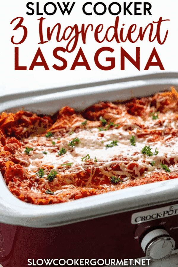 3 Ingredient Slow Cooker Lasagna - Slow Cooker Gourmet