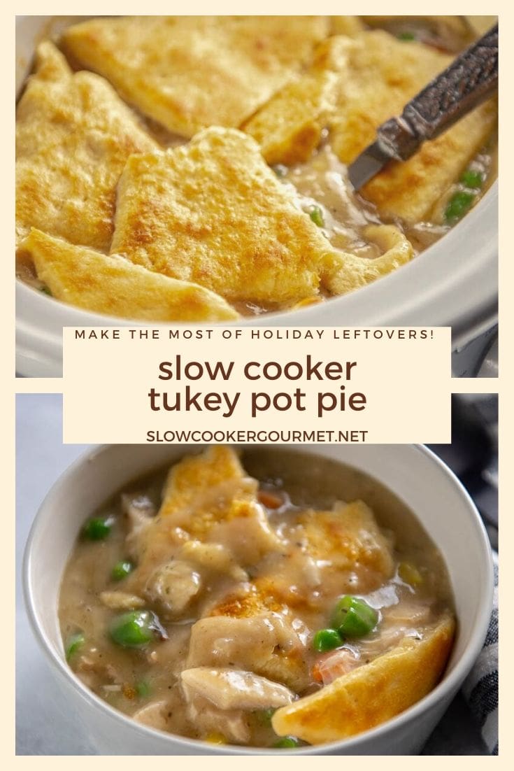 Slow Cooker Turkey Pot Pie - Slow Cooker Gourmet