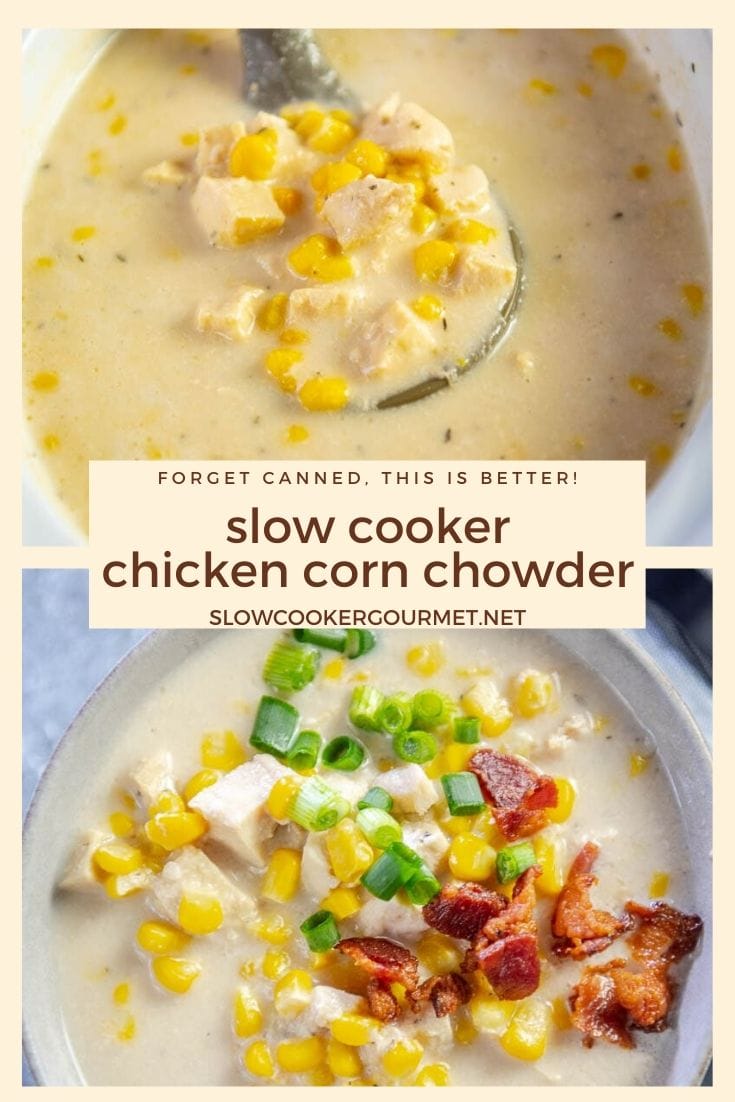 Slow Cooker Chicken Corn Chowder - Slow Cooker Gourmet