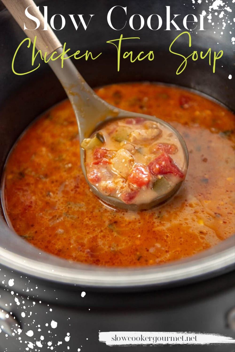 Slow Cooker Chicken Taco Soup - Slow Cooker Gourmet