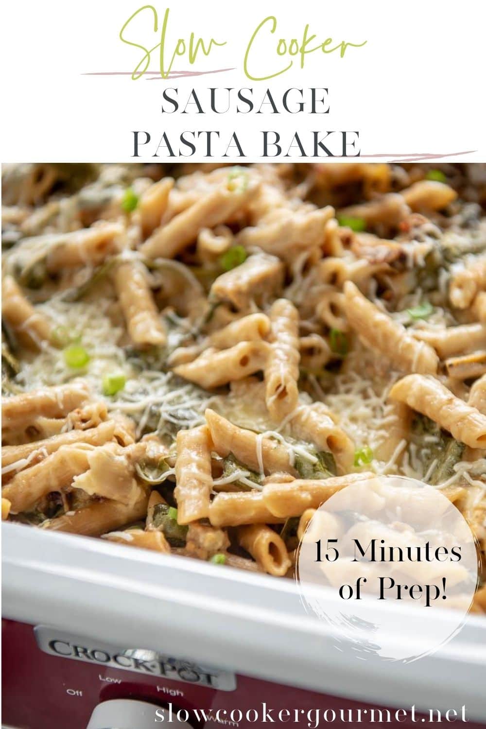 Slow Cooker Sausage Pasta Bake Slow Cooker Gourmet