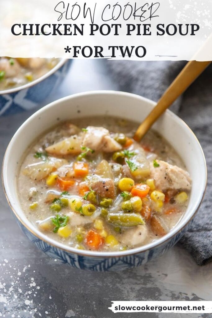 Slow Cooker Chicken Pot Pie Soup {for two} - Slow Cooker Gourmet