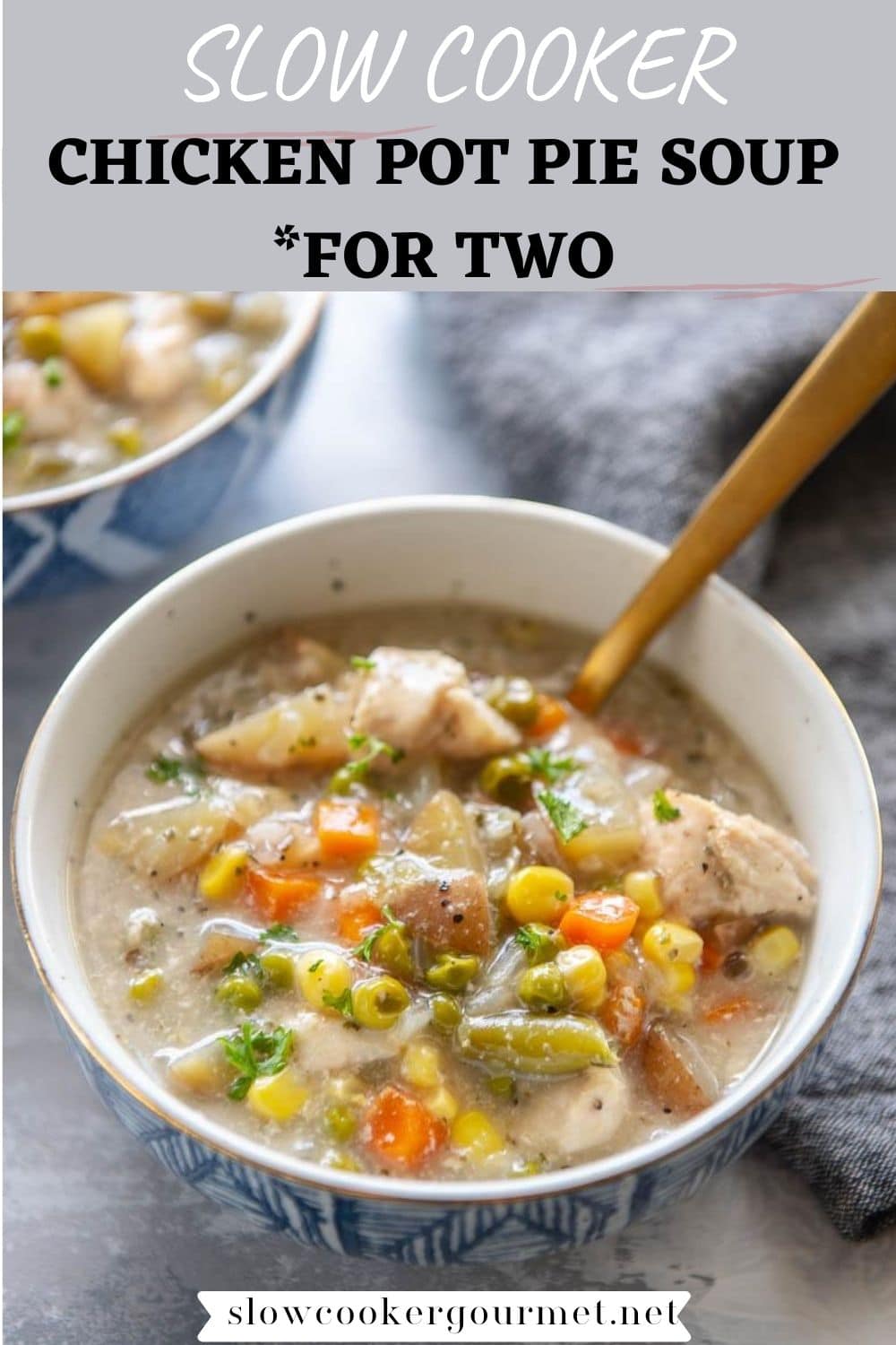 Slow Cooker Chicken Pot Pie Soup {for two} - Slow Cooker Gourmet