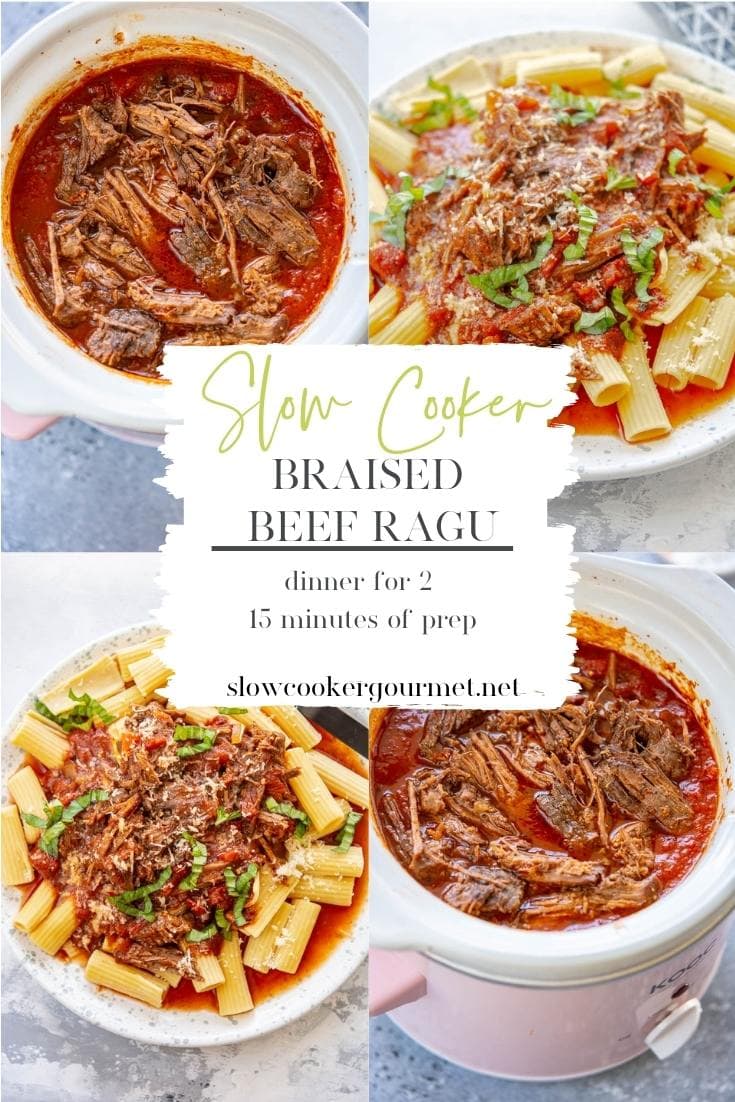 Slow Cooker Braised Beef Ragu {for two} Slow Cooker Gourmet