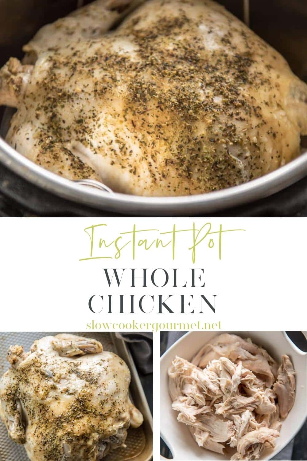 Instant Pot Whole Chicken - Slow Cooker Gourmet