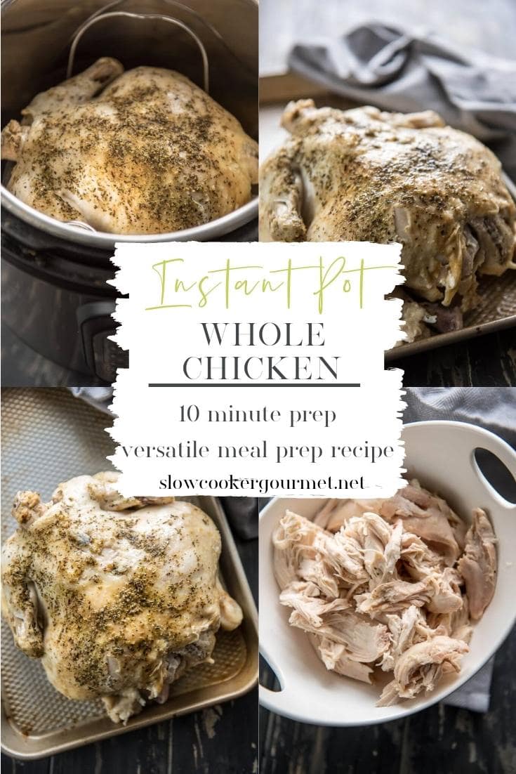 Instant Pot Whole Chicken - Slow Cooker Gourmet