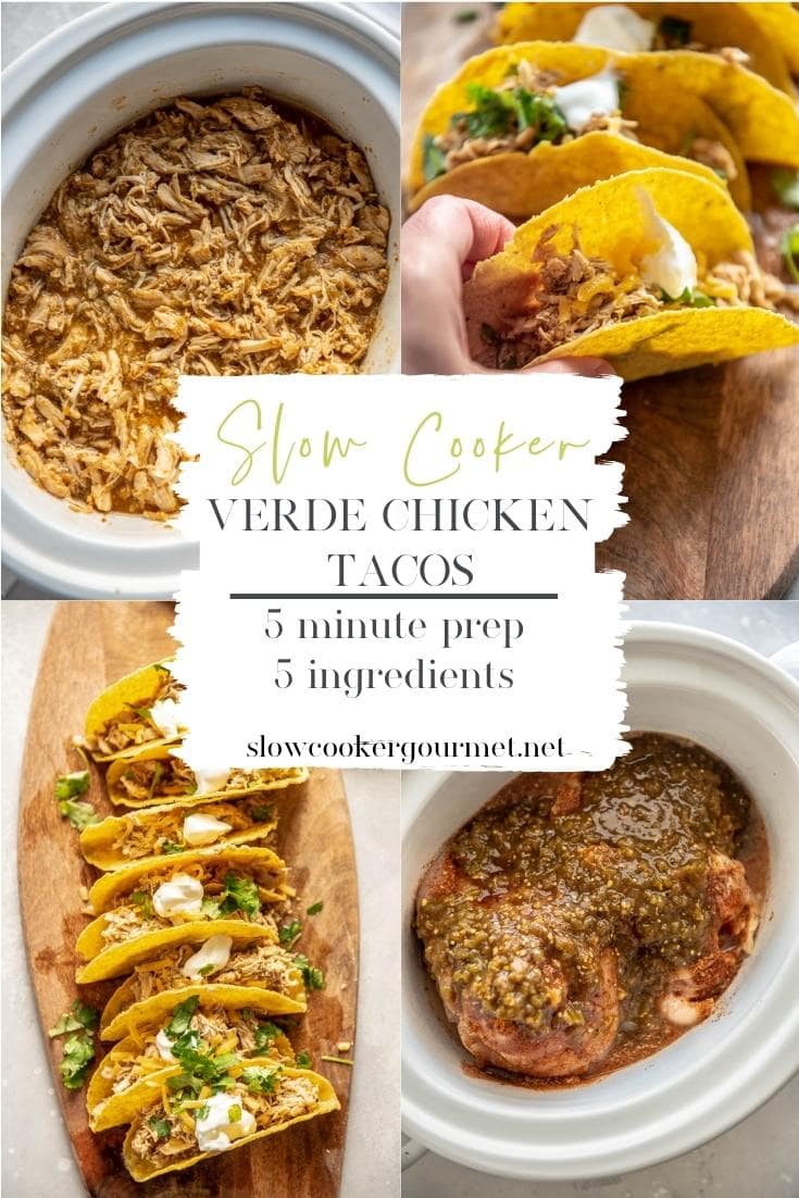 Slow Cooker Verde Chicken Tacos Slow Cooker Gourmet