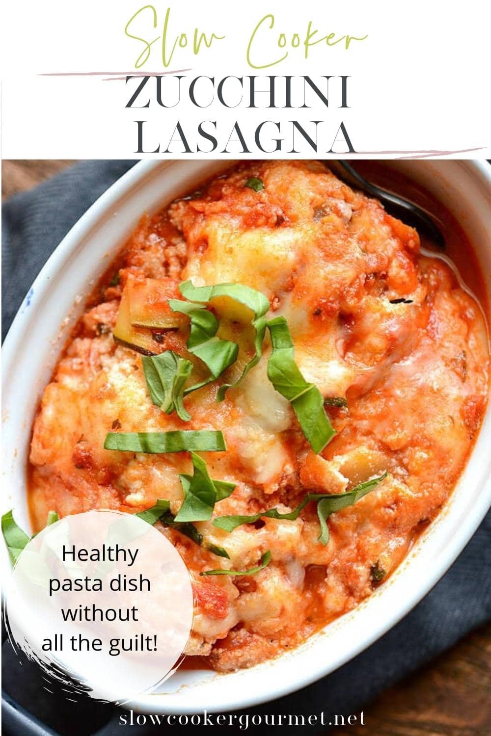 Slow Cooker Zucchini Lasagna - Slow Cooker Gourmet