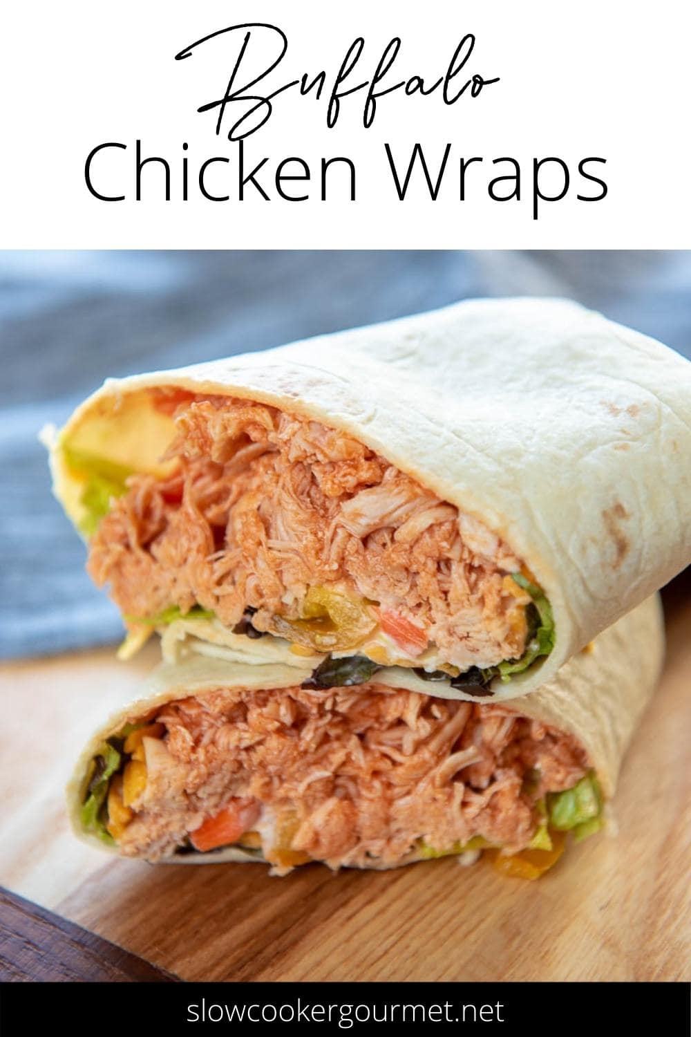 Buffalo Chicken Wraps - Slow Cooker Gourmet