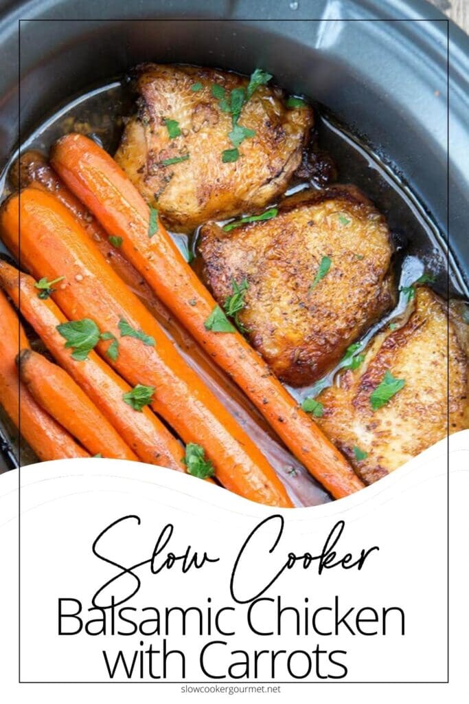 Slow Cooker Balsamic Chicken with Carrots - Slow Cooker Gourmet
