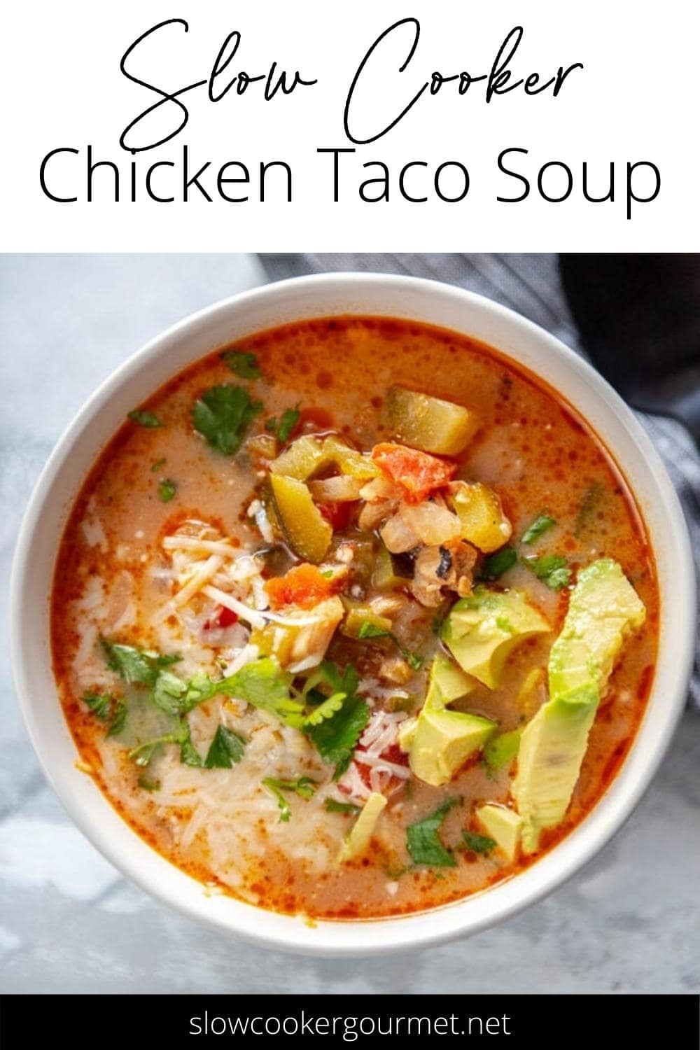 Slow Cooker Chicken Taco Soup - Slow Cooker Gourmet