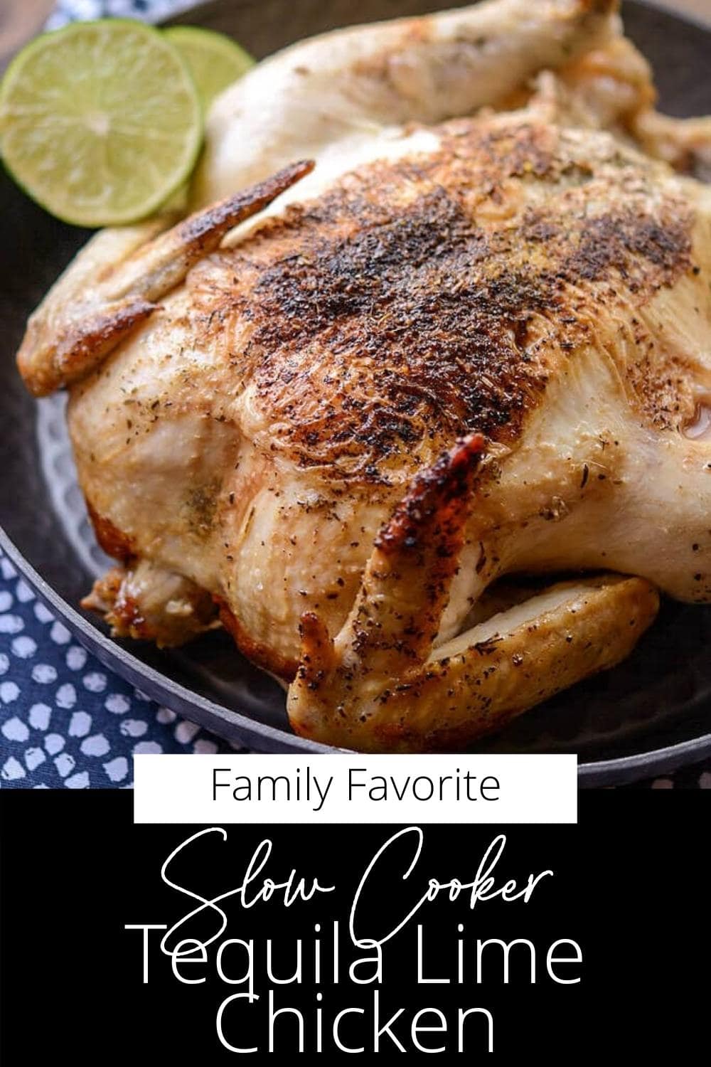 Slow Cooker Tequila Lime Chicken Slow Cooker Gourmet