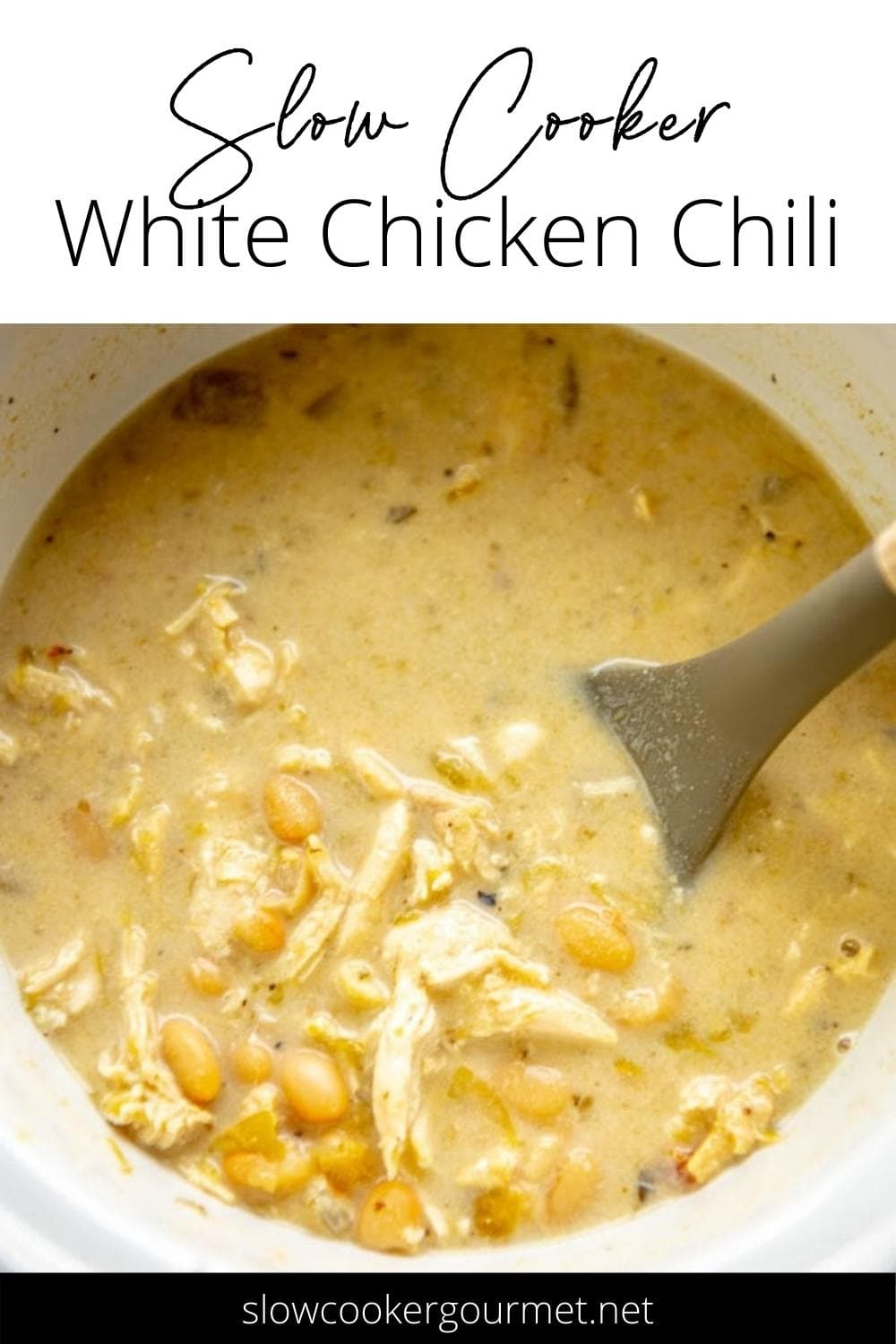 Slow Cooker White Chicken Chili - Slow Cooker Gourmet