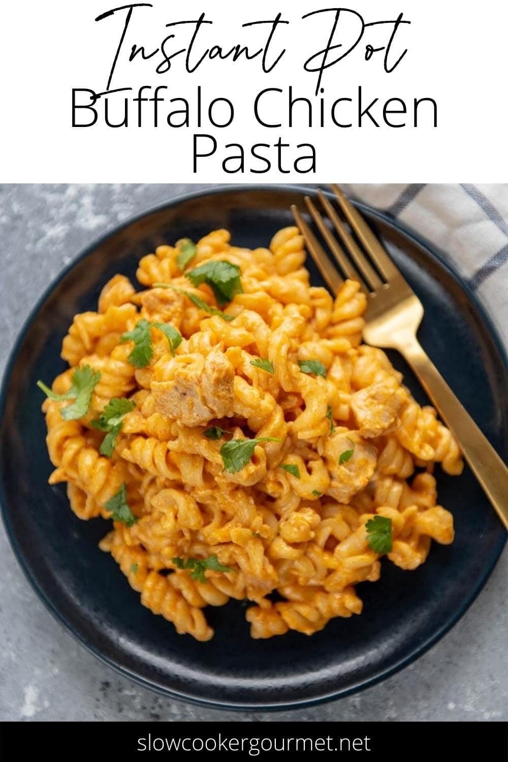 Instant Pot Buffalo Chicken Pasta - Slow Cooker Gourmet