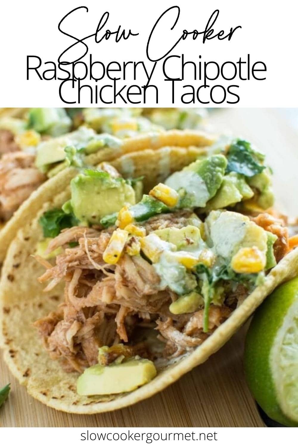 Slow Cooker Raspberry Chipotle Chicken Tacos - Slow Cooker Gourmet