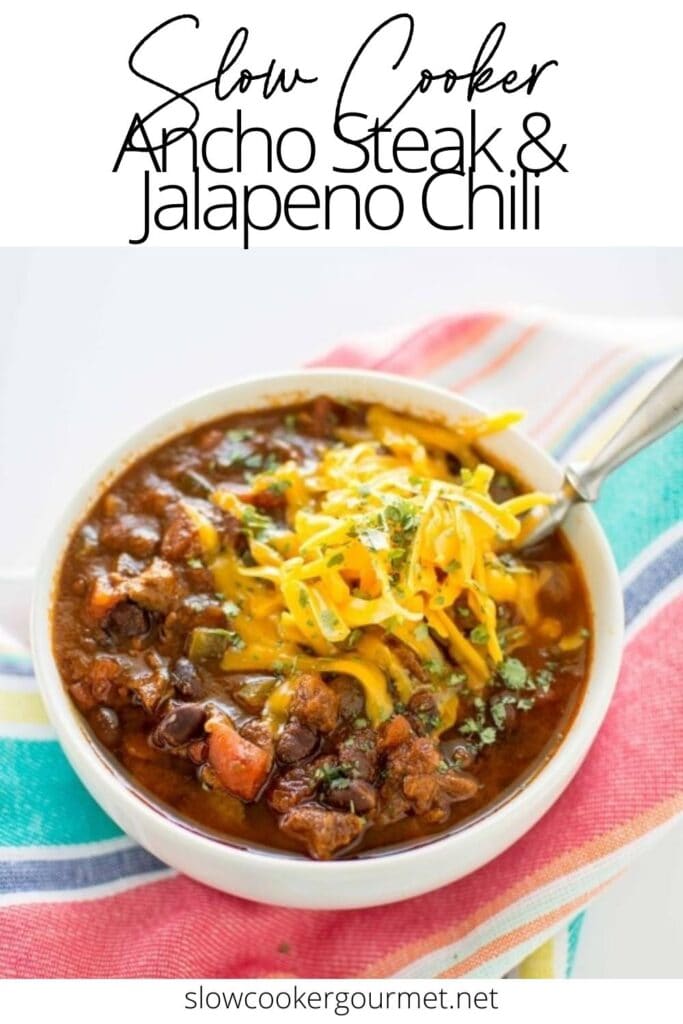 Slow Cooker Ancho Steak & Jalapeño Chili - Slow Cooker Gourmet