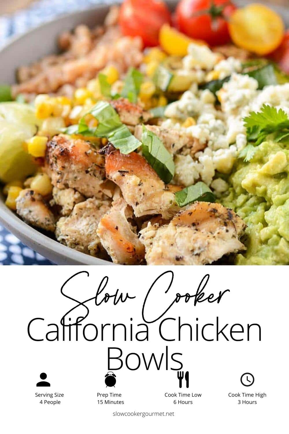 Slow Cooker California Chicken Bowls - Slow Cooker Gourmet