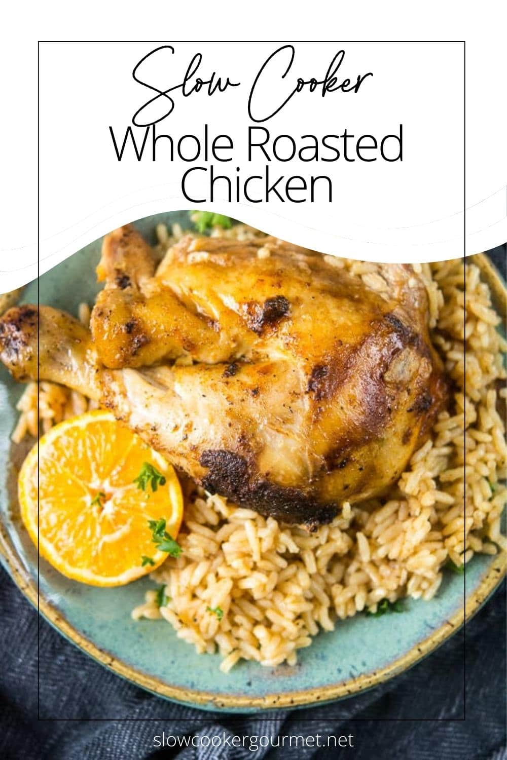 Slow Cooker Whole Roasted Chicken Slow Cooker Gourmet