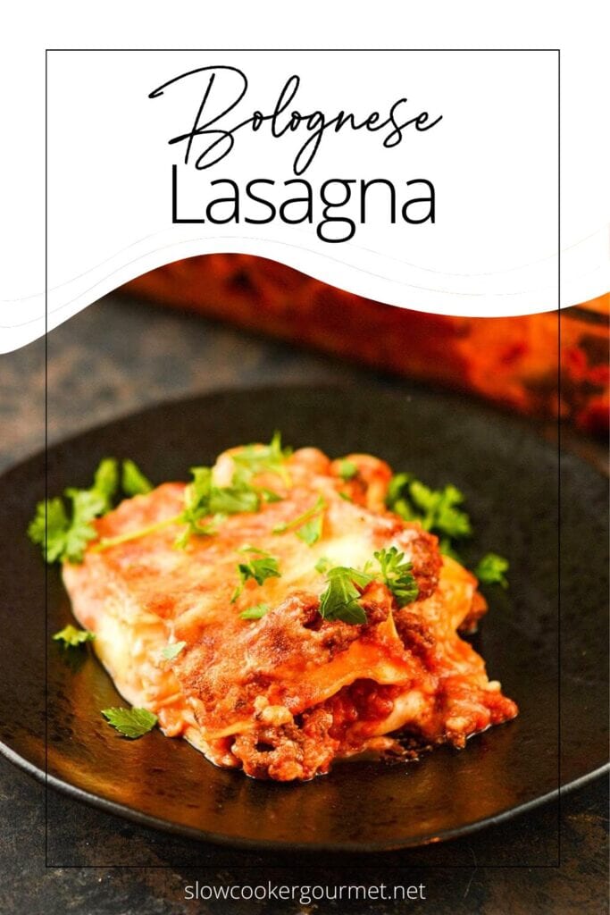 Bolognese Lasagna - Slow Cooker Gourmet