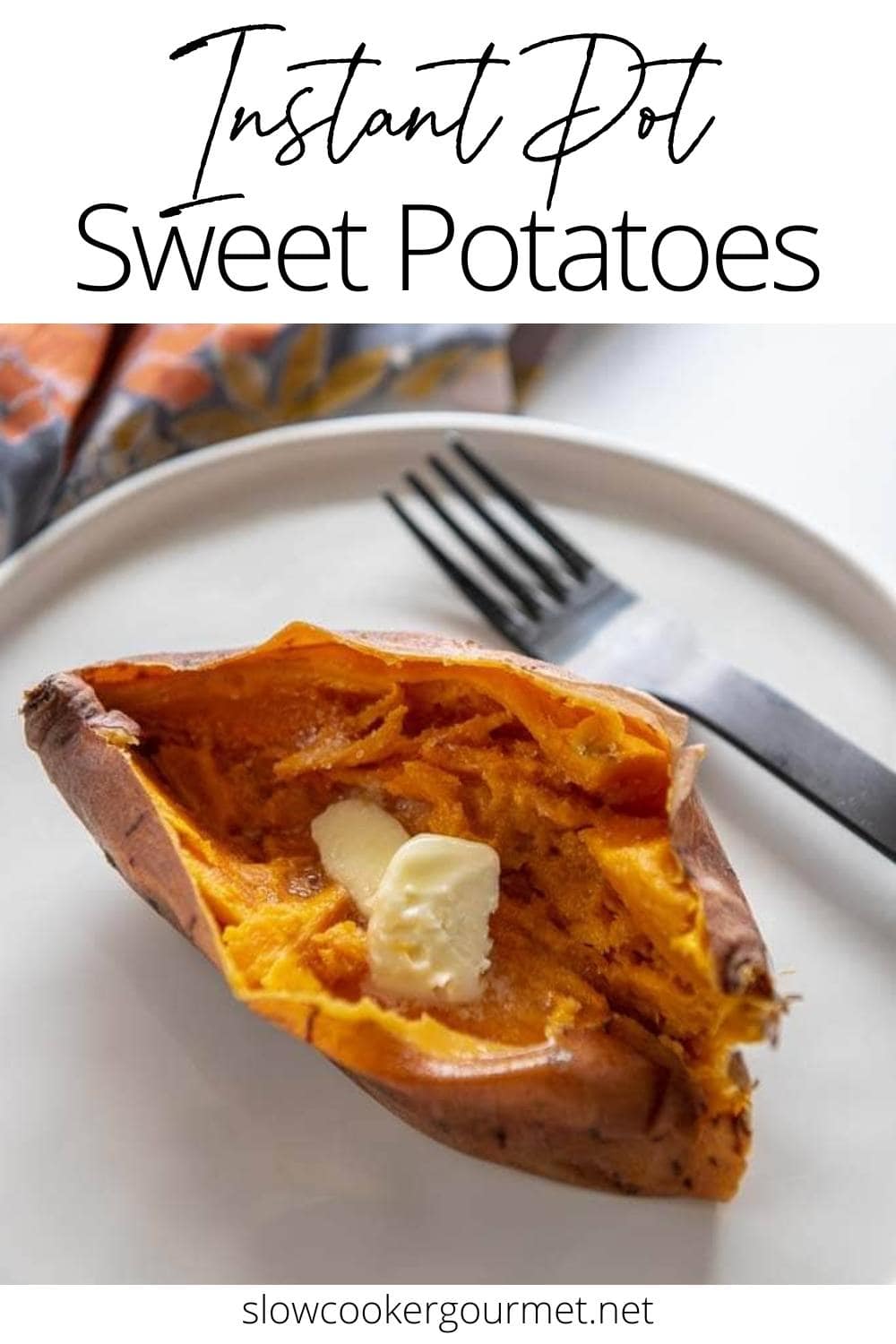 Instant Pot Sweet Potatoes - Slow Cooker Gourmet