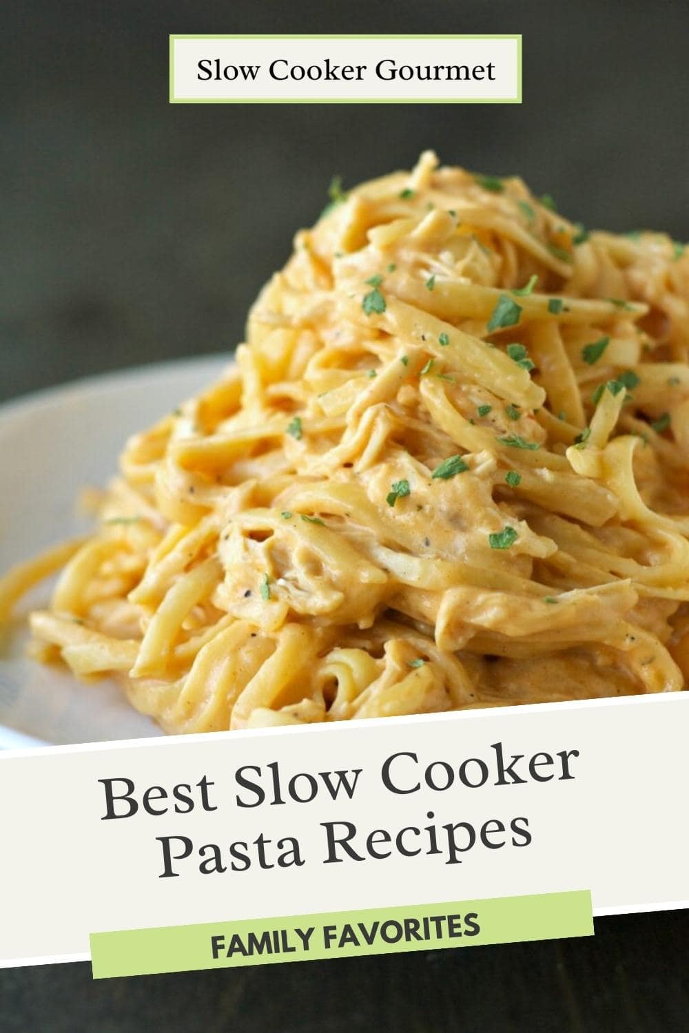 25 Best Slow Cooker Pasta Recipes