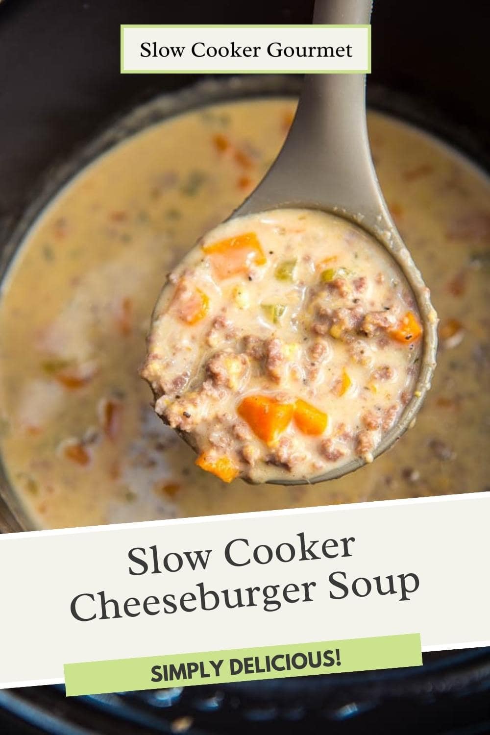 Slow Cooker Cheeseburger Soup Recipe - Slow Cooker Gourmet